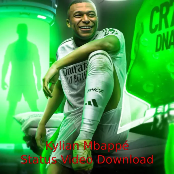 Kylian Mbappé Status Video Download