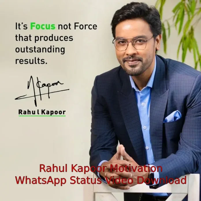 Rahul Kapoor Motivation Status Video Download