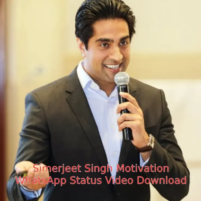 Simerjeet Singh Motivation Status Video Download