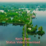 Kochi Status Video Download