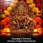 Ayyappa Swamy Status Video Download