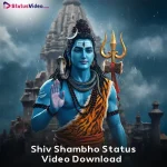 Shiv Shambho Status Video Download