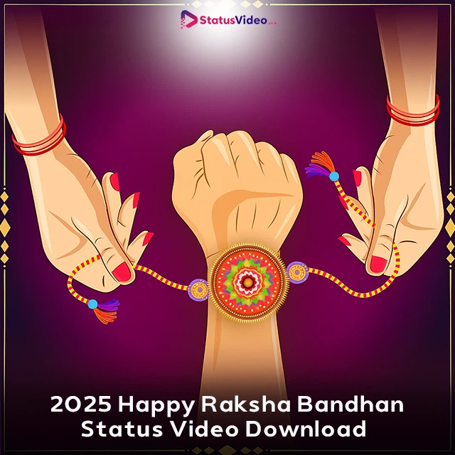 2025 Happy Raksha Bandhan Status Video Download