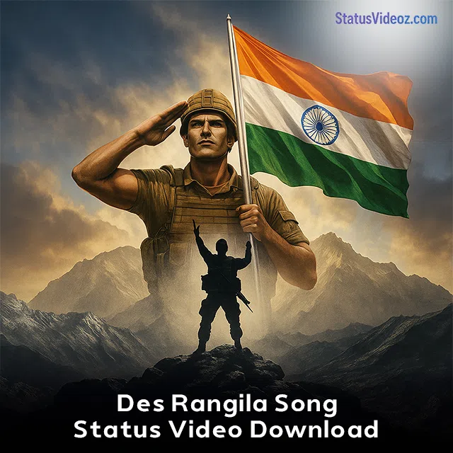 Des Rangila Song Status Video Download
