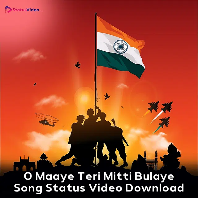 O Maaye Teri Mitti Bulaye Song Status Video Download