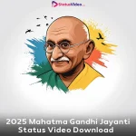 2025 Mahatma Gandhi Jayanti Status Video Download
