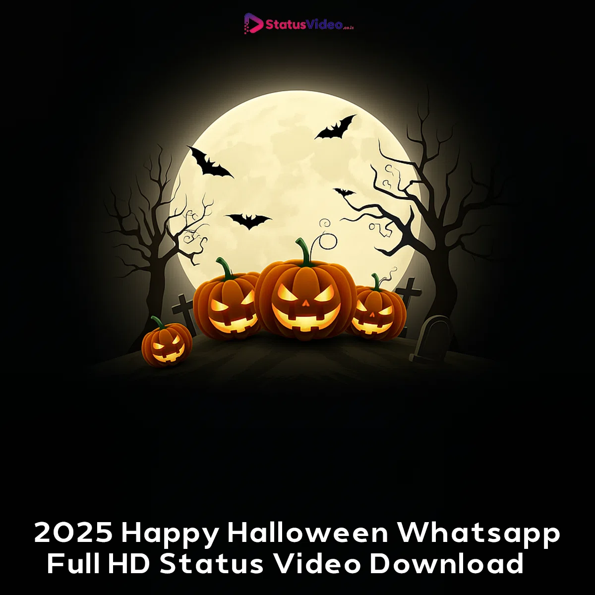 2025 Happy Halloween Whatsapp Full HD Status Video Download