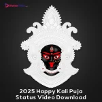 2025 Happy Kali Puja Status Video Download
