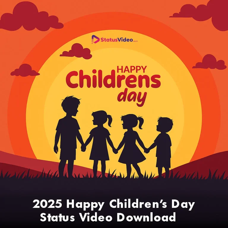 2025 Happy Children’s Day Status Video Download