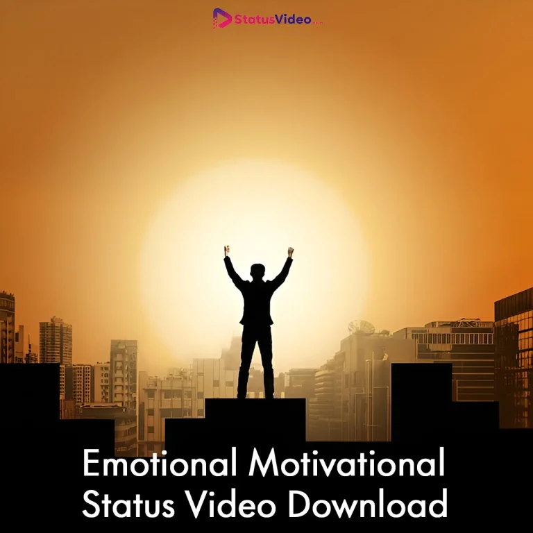Emotional Motivational Status Video Download