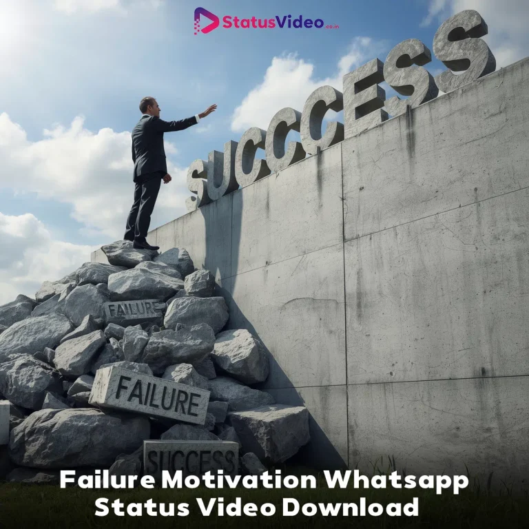 Failure Motivation Whatsapp Status Video Download