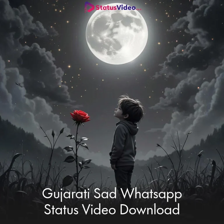Gujarati Sad Whatsapp Status Video Download
