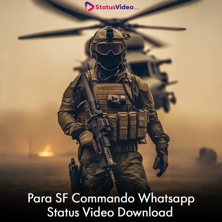 Para SF Commando Whatsapp Status Video Download