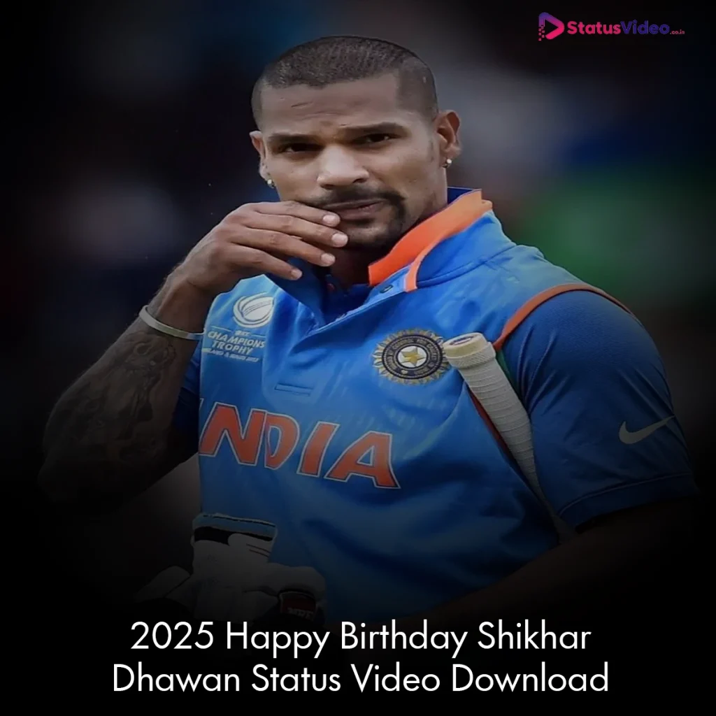 2025 Happy Birthday Shikhar Dhawan Status Video Download