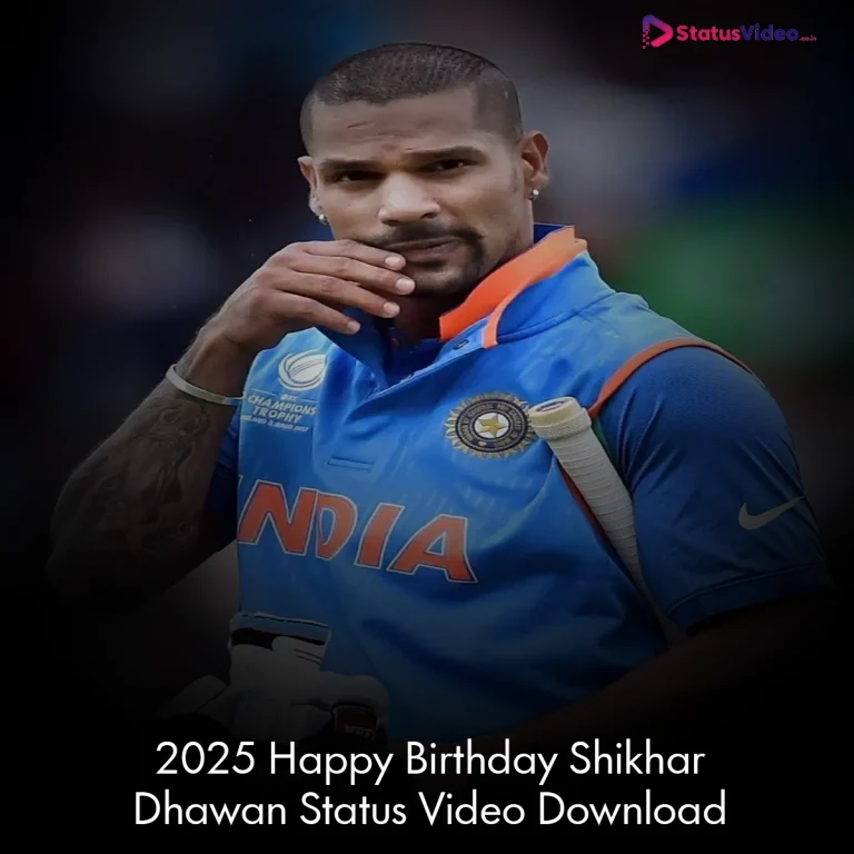 2025 Happy Birthday Shikhar Dhawan Status Video Download