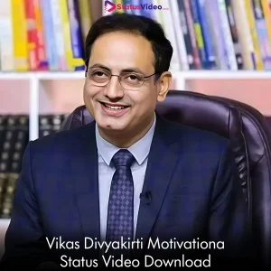 Vikas Divyakirti Motivational Status Video Download