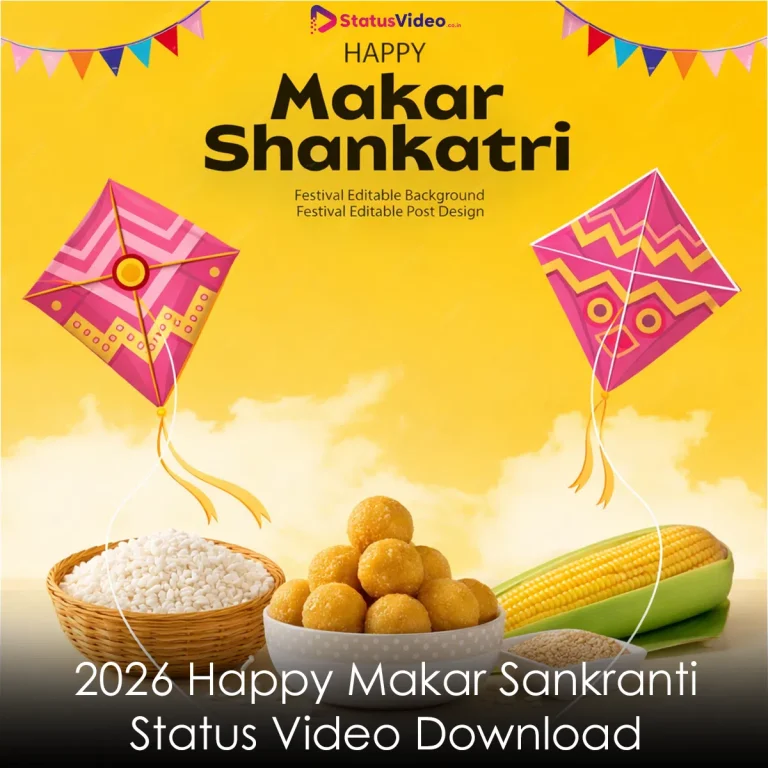 2026 Happy Makar Sankranti Status Video Download