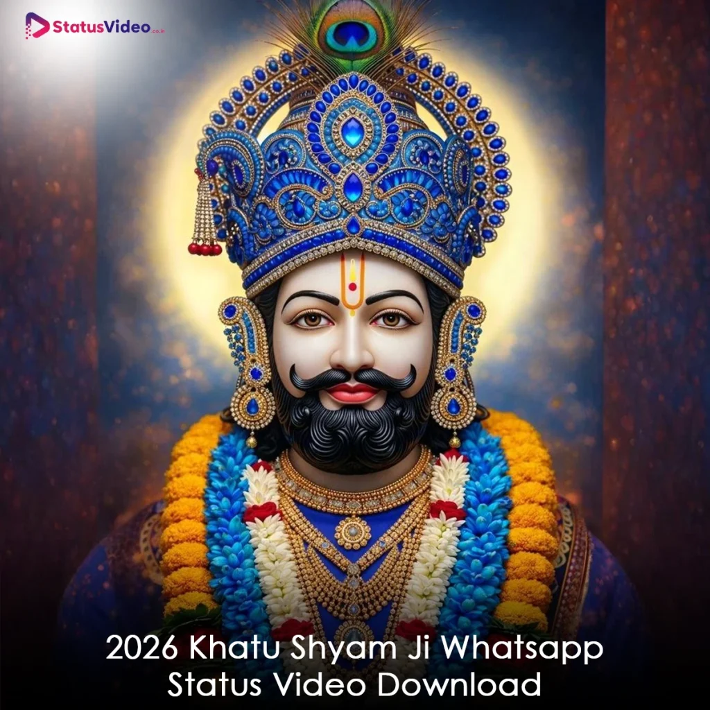 2026 Khatu Shyam Ji Whatsapp Status Video Download