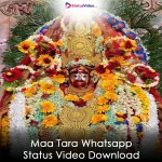 Maa Tara Whatsapp Status Video Download